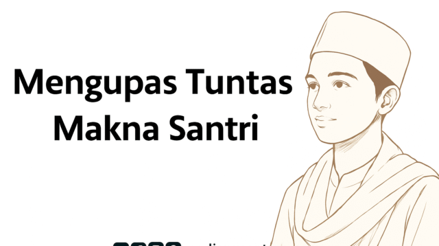 Santri Adalah